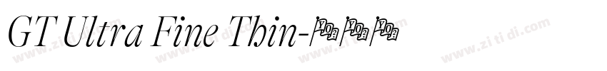 GT Ultra Fine Thin字体转换